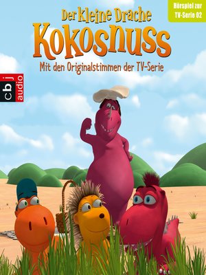 cover image of Der Kleine Drache Kokosnuss--Hörspiel zur TV-Serie 02